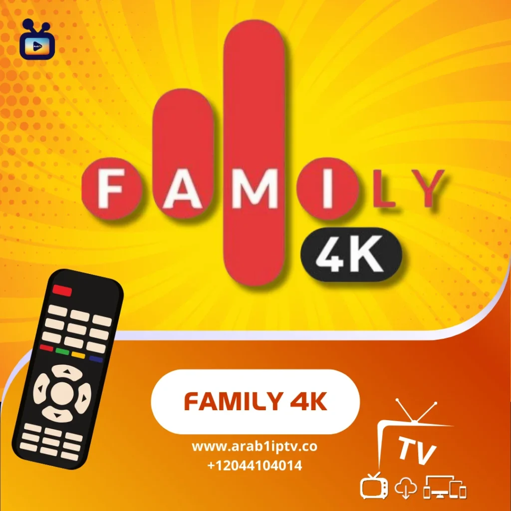 تحميل تطبيق FAMILY 4K