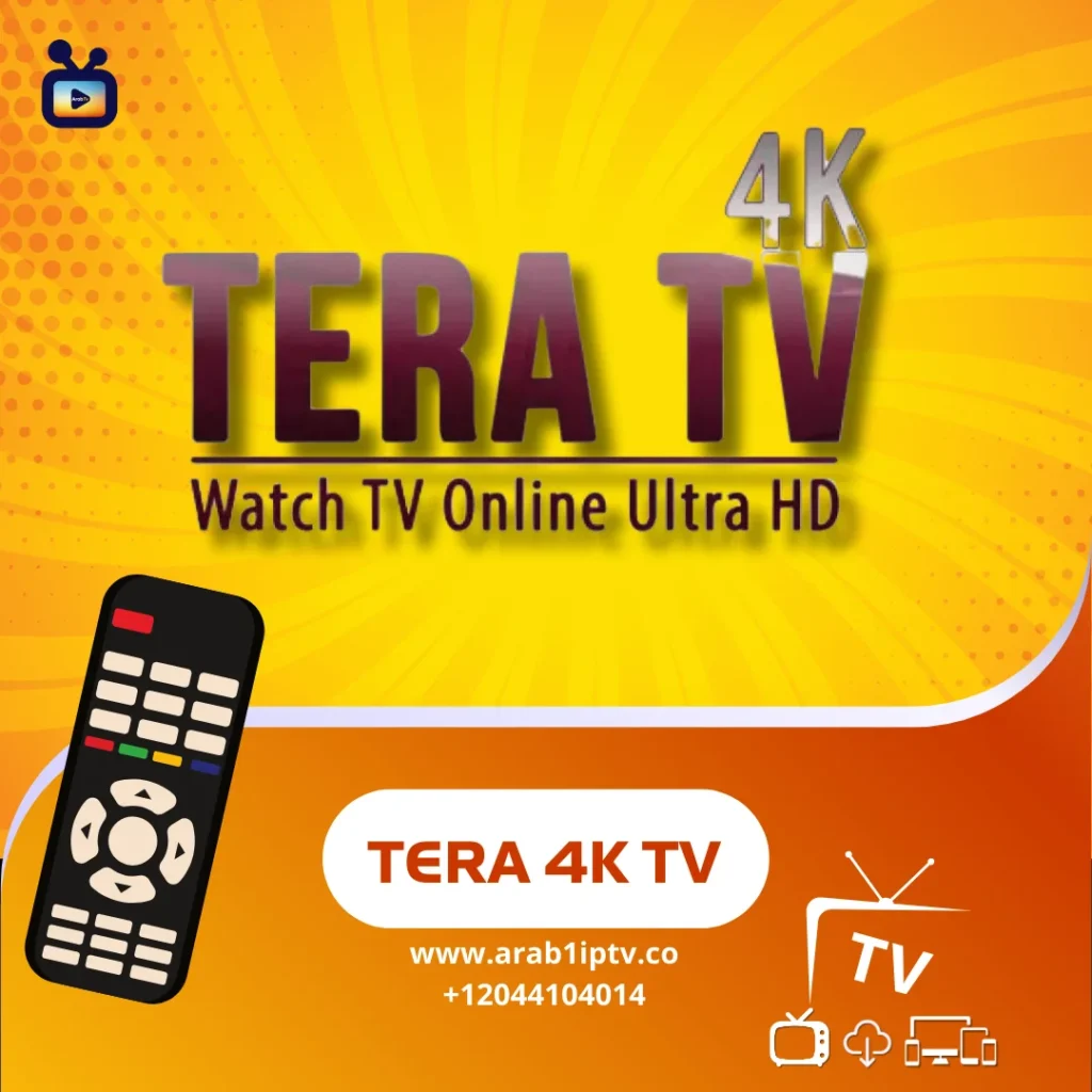 تحميل تطبيق TERA 4K TV